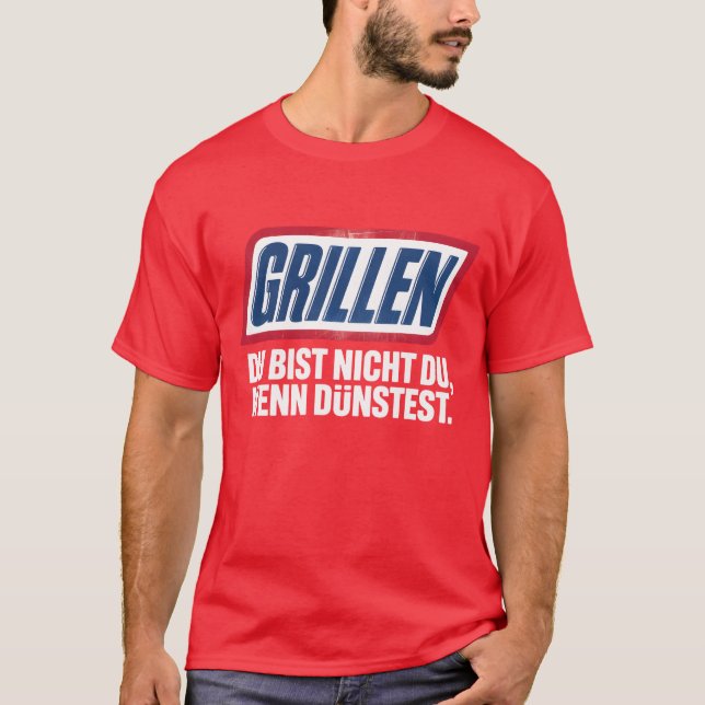T-SHIRT GRILLEN DU BIST NICHT DU, WENN DU DÜNSTEST (Devant)