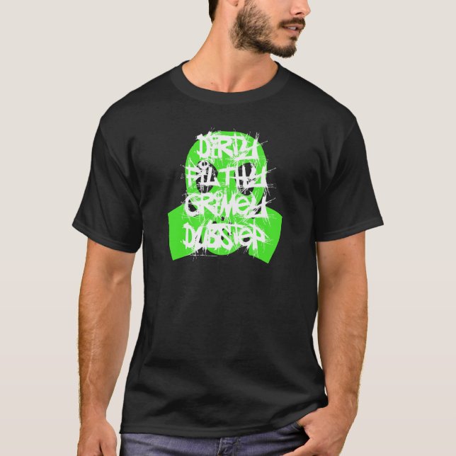 T-shirt Grimey dégoûtant sale Dubstep (Devant)