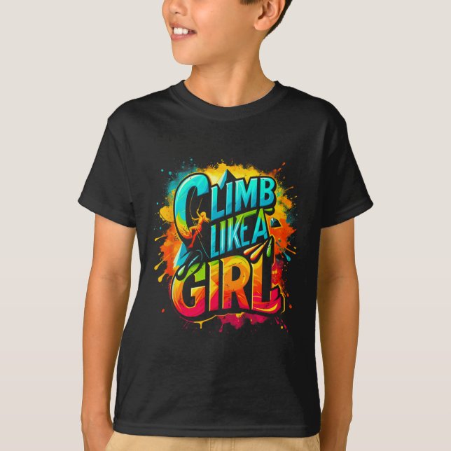 T-shirt Grimpe Comme Une Fille Grimpeur De Rochers Bloc (Devant)