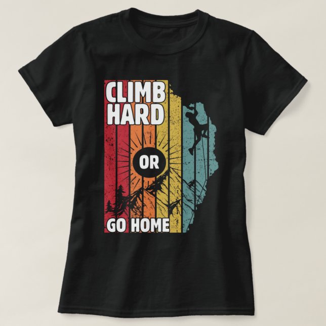 T-shirt Grimpez fort ou rentrez chez vous, amateurs de ran (Design devant)