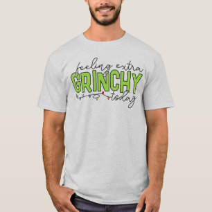 T-shirt Grinch Sentiment Extra Grincheux Aujourd'hui 2