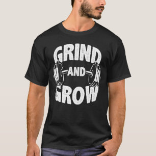 T-shirt Grind and Grow - Gym Workout Motivation