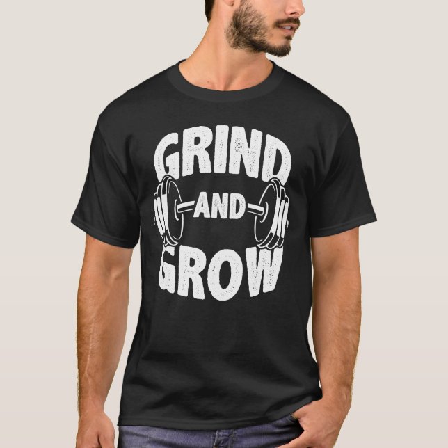 T-shirt Grind and Grow - Gym Workout Motivation (Devant)