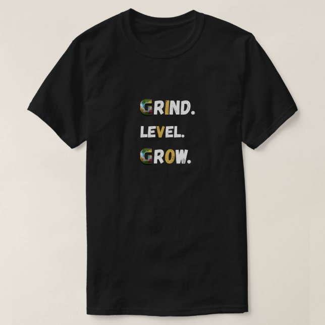 T-shirt Grind Level Grow Gamer Motivation Tee (Design devant)