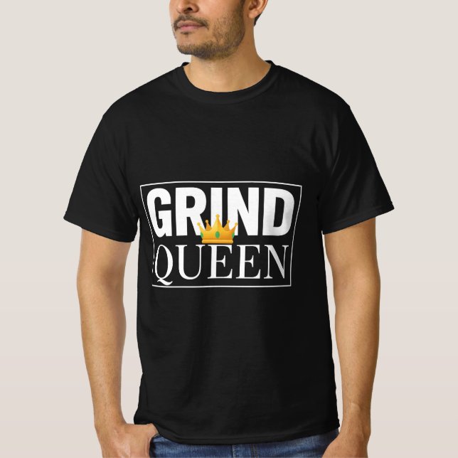 T-SHIRT GRIND QUEEN (Devant)