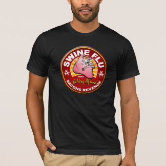 T-shirt Grippe de porcs - ayez très peur