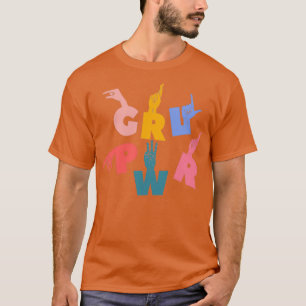 T-shirt GRL PWR SIGNE À LA MAIN ASL Pour Communauté Sourde