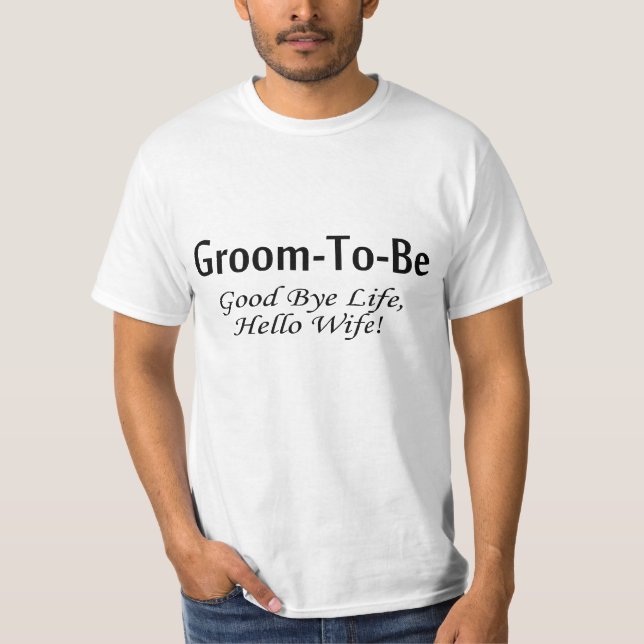 T-shirt Groom Drôle À Être (Devant)