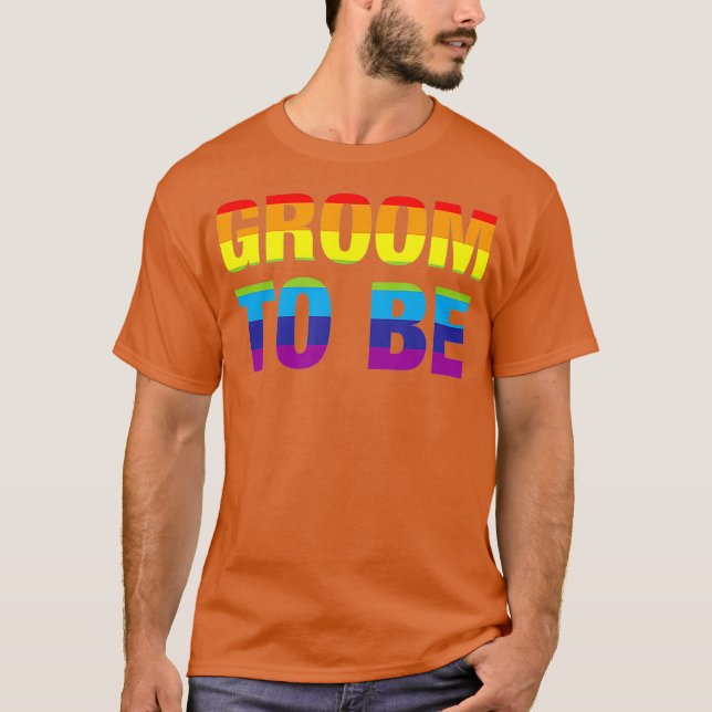 T-shirt Groom To Be LGBT Gay Pride (Devant)