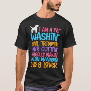 T-shirt Groomer de chien amusant Citation d'un animal de c
