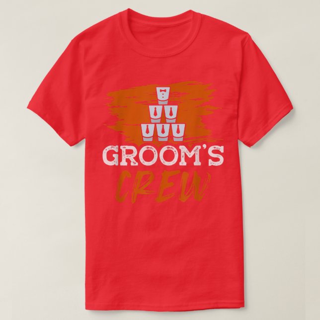 T-shirt Grooms Crew for a Groom Bachelor Party Funny Bache (Design devant)