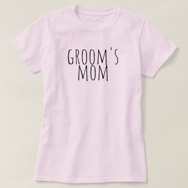 T-shirt Groom's Mom Bridal Party Wedding (Design devant)