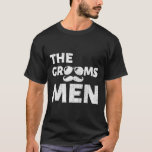 T-shirt Groomsmen Bachelor Party Stag Groomsmen Weddin<br><div class="desc">L'équipe de Mariage de la partie de baccalauréat Groomsmen de Groomsmen</div>