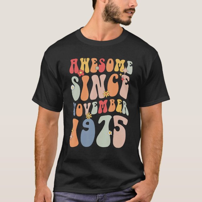 T-shirt Groovy Awesome Since November 1975 Retro  47th (Devant)
