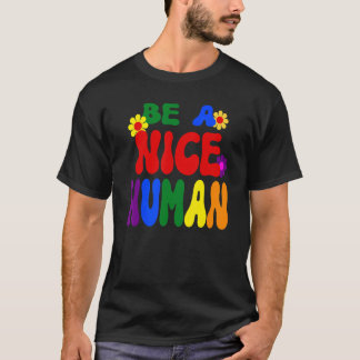 T-shirt Groovy Be A Nice Human Inspirational Rainbow