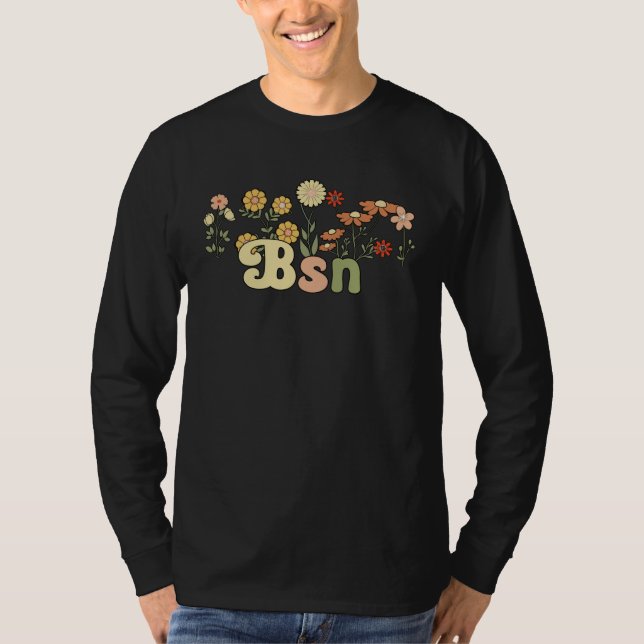 T-shirt Groovy BSN Bachelor Of Science In Nursing Flowers (Devant)