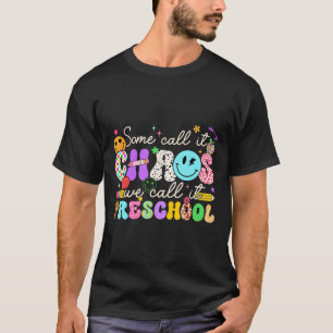 T-shirt Groovy Certains l'appellent le chaos Nous l'appelo