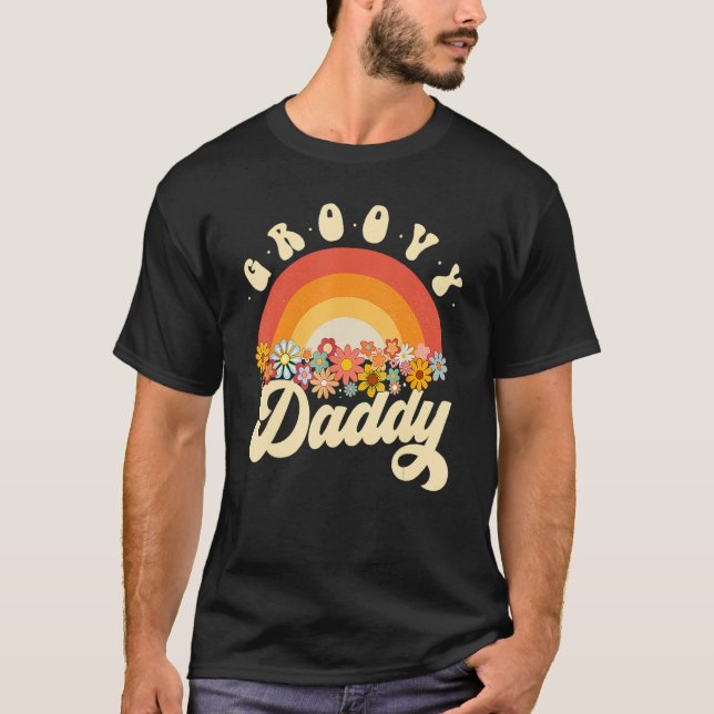 T-shirt Groovy Daddy Retro Rainbow Colorful Flowers Father (Devant)