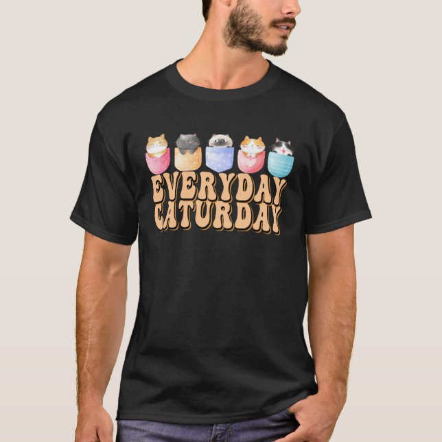 T-shirt Groovy Everyday Is Caturday  Crazy Cat Lady (Devant)