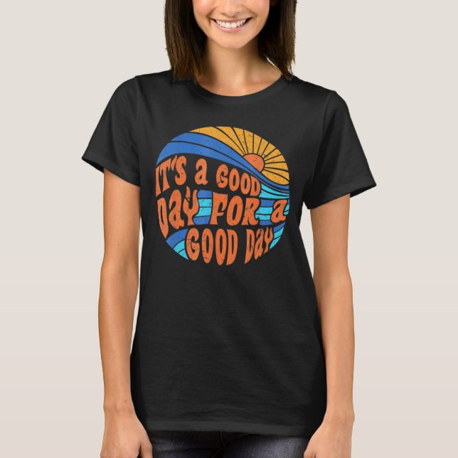 T-shirt Groovy Good Day To Have Good Day Sunset Beach Moti (Devant)