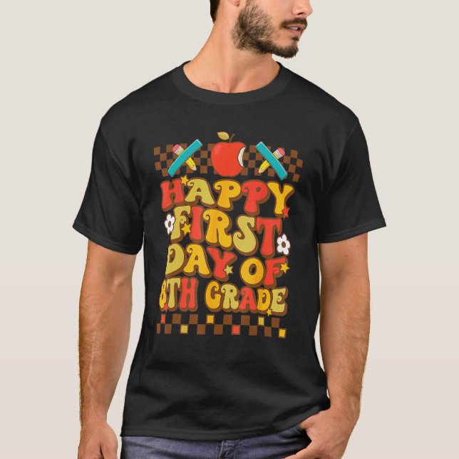 T-shirt Groovy Happy First Day Of 8th Grade Back To School (Devant)