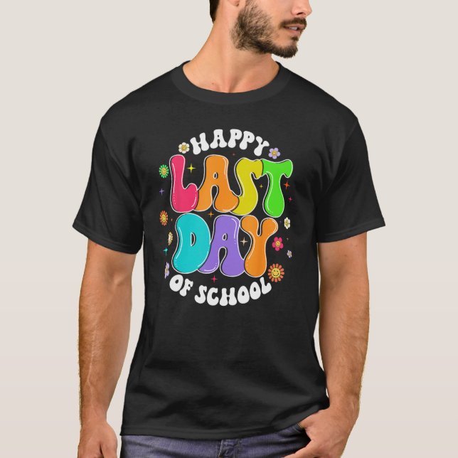 T-shirt Groovy Happy Last Day of School Teacher Student Gr (Devant)