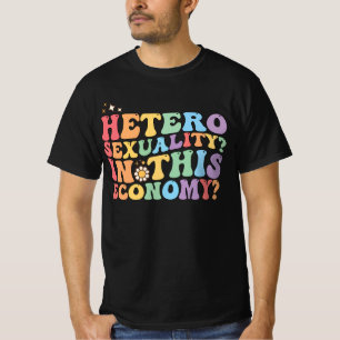 T-shirt Groovy Hétéro Hétérosexualité Dans Cette Économie 