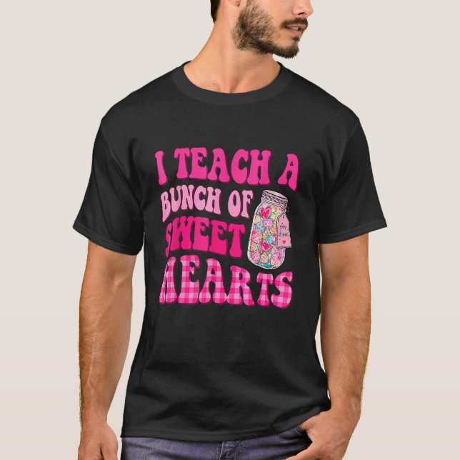T-shirt Groovy I Teach A Bunch Of Sweethearts Valentines D (Devant)