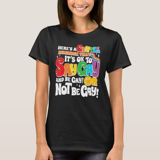 T-shirt Groovy It s Ok To Say Gay LGBT Awareness Gay Right (Devant)