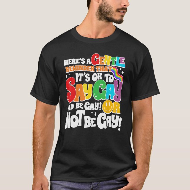 T-shirt Groovy It s Ok To Say Gay LGBT Awareness Gay Right (Devant)