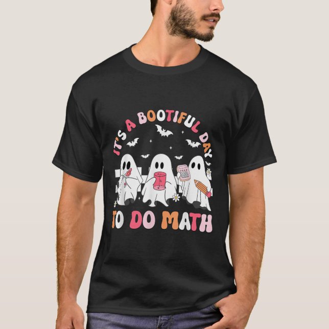 T-shirt Groovy Its A Bootiful Day To Do Math Soky Math Tea (Devant)
