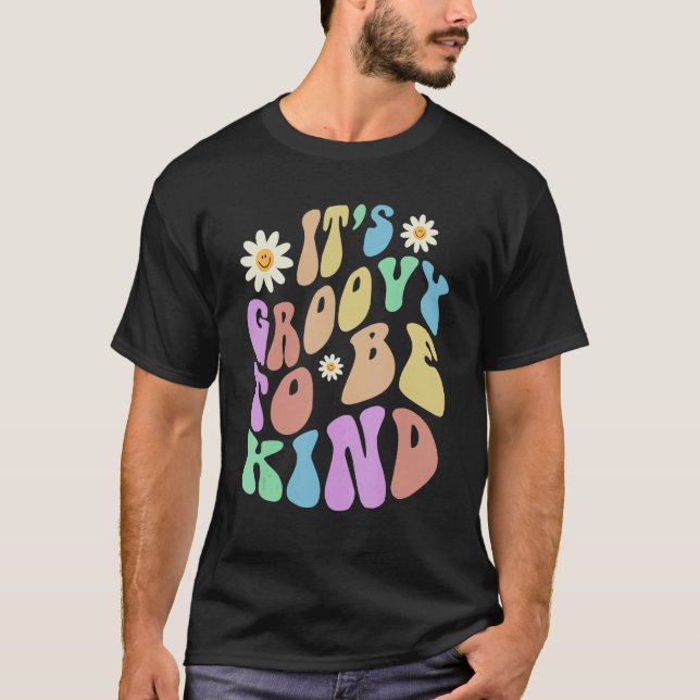 T-shirt Groovy IT'S GROOVY TO BE KIND Retro Stop Bullying  (Devant)