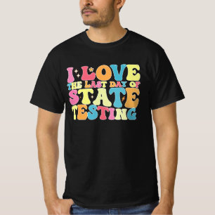 T-shirt Groovy j'adore le dernier jour de test d'état Test