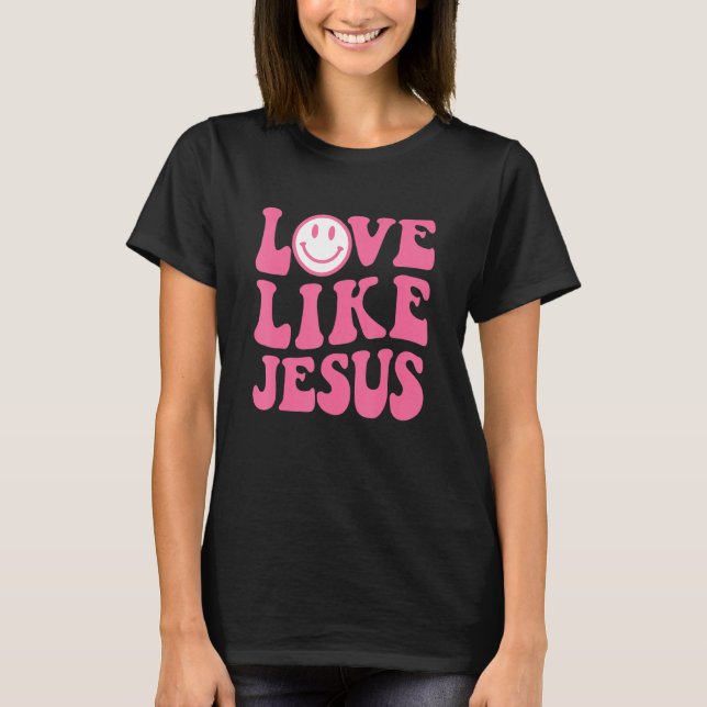 T-shirt Groovy Love Like Jesus Christian Hippie Valentine' (Devant)