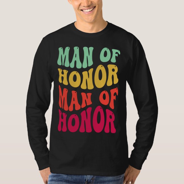 T-shirt Groovy Man Of Honor Bachelor Party Groomsmen Weddi (Devant)