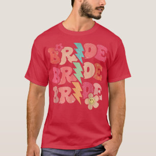 T-shirt Groovy Mariée Rétro Allons-y Fille Fête de Mariage