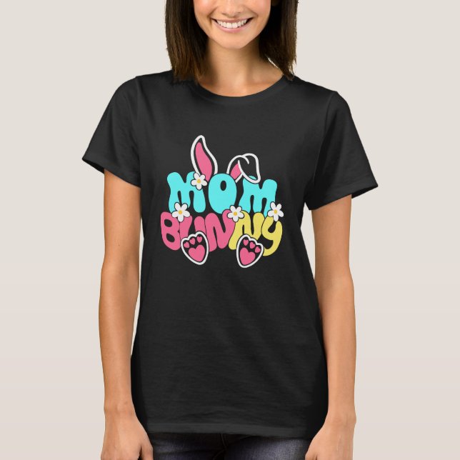 T-shirt Groovy Mom Bunny  Happy Easter Mother's Day 2023 (Devant)