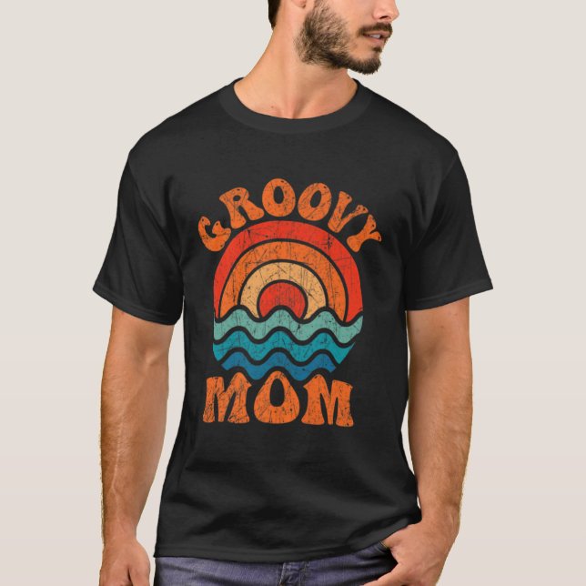 T-shirt Groovy Mom Retro 70s Aesthetic Nostalgia Mothers D (Devant)