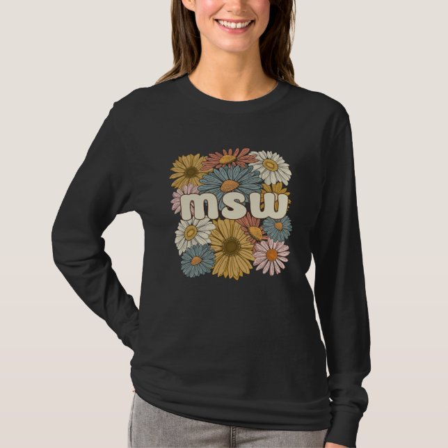T-shirt Groovy MSW Master Of Social Work Flowers (Devant)