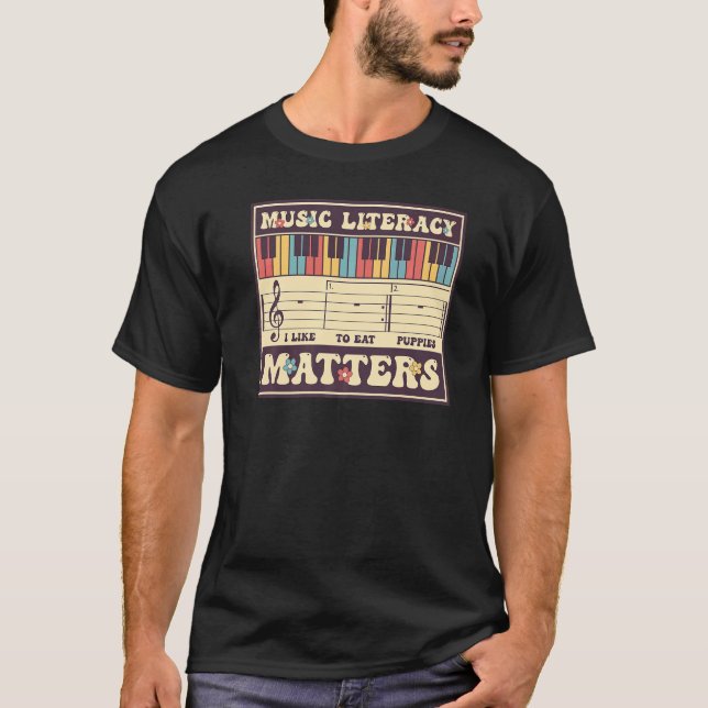 T-shirt Groovy Music Literacy Matters I Like to Eat Puppie (Devant)