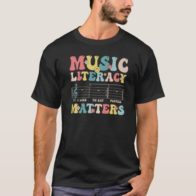 T-shirt Groovy Music Literacy Matters I Like to Eat Puppie (Devant)