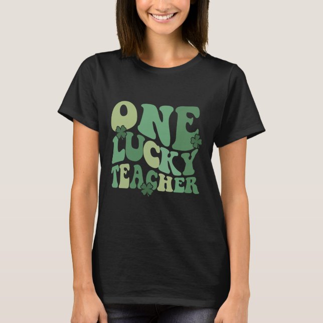 T-shirt Groovy One Lucky Teacher Trèfle Visage St Patrick' (Devant)