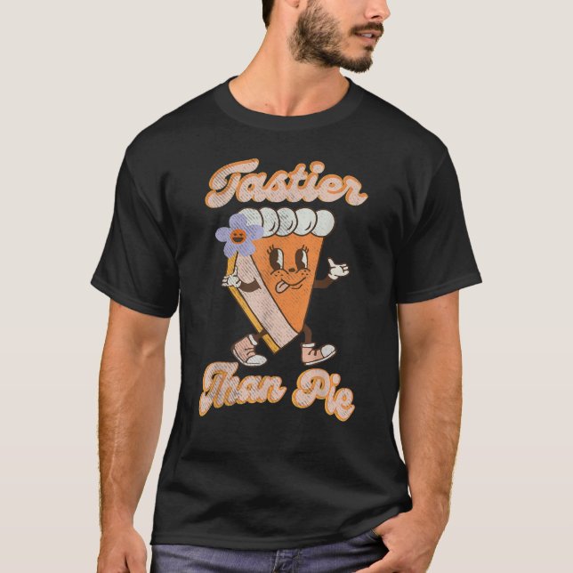 T-shirt Groovy Tastier Than Pie Pumpkin Thanksgiving Pie F (Devant)