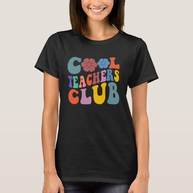 T-shirt Groovy Teacher Cool Teacher Club School Teaching W (Devant)