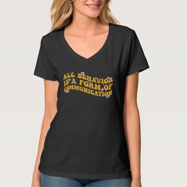T-shirt Groovy Tout Comportement Est Une Forme De Communic (Devant)