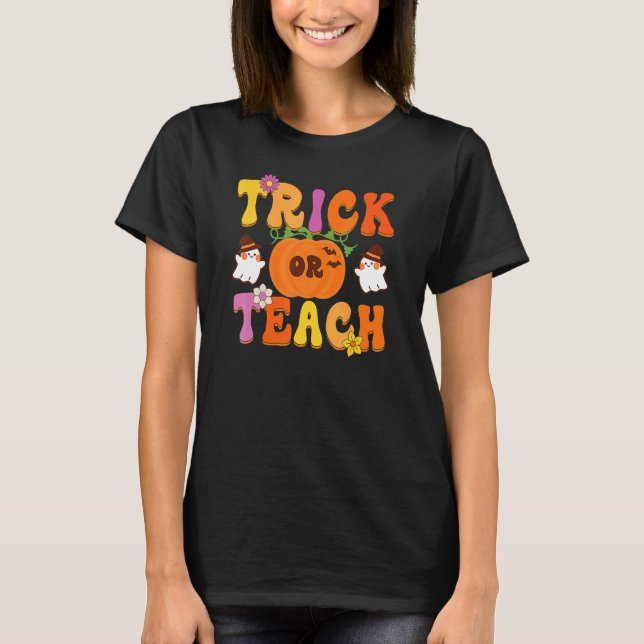 T-shirt Groovy Trick Or Teach  Teacher Halloween Costume (Devant)