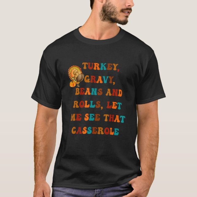 T-shirt Groovy Turkey Gravy Beans And Rolls Thanksgiving A (Devant)