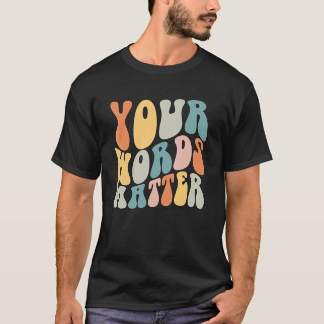 T-shirt Groovy Vos Mots Comptent SLP Orthophoniste (Devant)