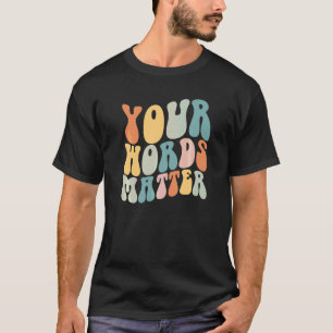 T-shirt Groovy Vos Paroles Comptent Slp Orthophoniste