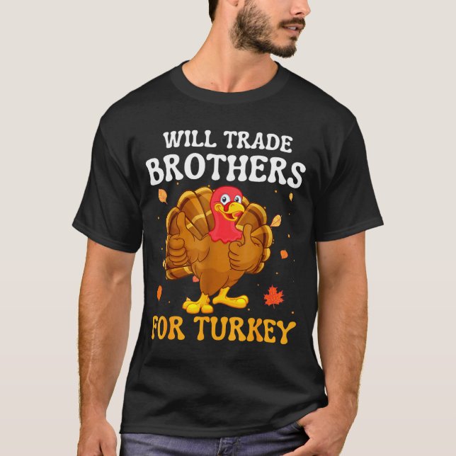 T-shirt Groovy Will Trade Brothers For Turkey Funny Thanks (Devant)